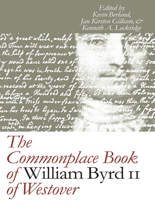 Title details for The Commonplace Book of William Byrd II of Westover by Kevin Joel Berland - Wait list